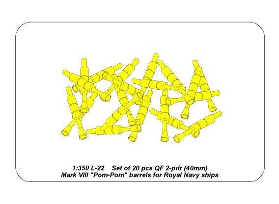 ABR-1:350-L-22  Дополнения для  Set of 20 pcs QF 2-pdr 40 mm Mk.VIII “Pom Pom” barrels for Royal Navy ships для  1/350